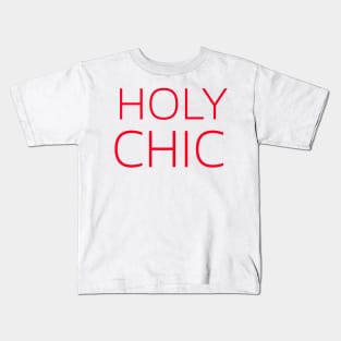 Holy Chic Kids T-Shirt